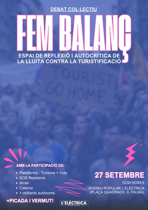 [DEBAT COL·LECTIU] Fem Balanç. Espai de reflexió i autocrítica de la lluita contra la turistificació
