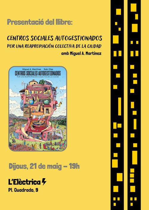 Presentació del llibre: Centros sociales autogestionados. Por una reapropiación colectiva de la ciudad