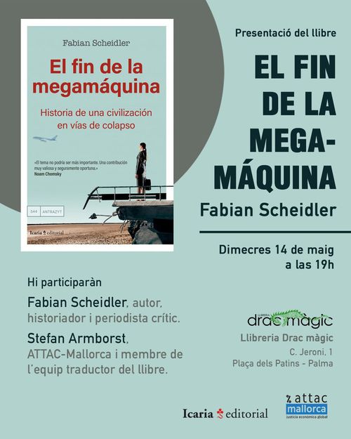 Presentació del Llibre "El fin de la megamáquina", escrit per Fabian Scheidler, historiador, escriptor y periodista critic alemán