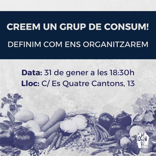 Creem un grup de consum a Felanitx